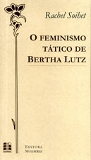 Capa O Feminismo tático de Bertha Lutz