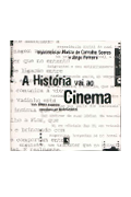 A história vai ao cinema. Vinte filmes brasileiros comentados por historiadores