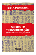 Signos em transformação: A Dialetica de Uma Cultura Profissional